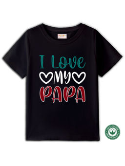 BLUSHES - Kids Black Cotton I Love My Papa Half Sleeve T-Shirt