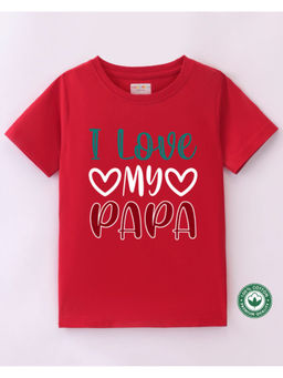 BLUSHES - Kids Red Cotton I Love My Papa Half Sleeve T-Shirt