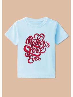 BLUSHES - Half Sleeves Mother's Love Ever Printed T-Shirt