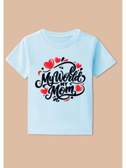 BLUSHES - Half Sleeves My World My Mom Typography T-Shirt