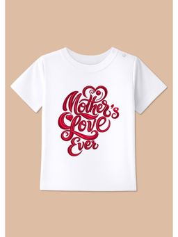 BLUSHES - Half Sleeves Mother's Love Ever Printed T-Shirt