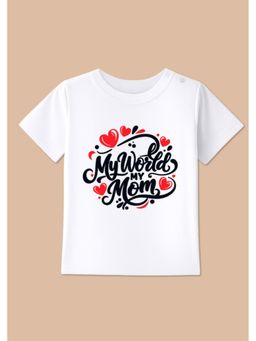 BLUSHES - Half Sleeves My World My Mom Typography T-Shirt