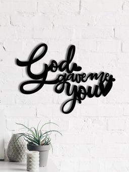 eCraftIndia - "God Gave Me You" Love Theme Black Wood Wall Art Cut out