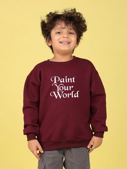 Nusyl - Boys Burgundy Pain Your World Text Printed Oversized Sweatshirt