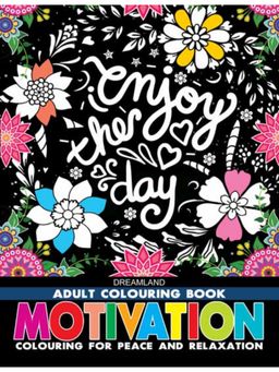 Dreamland - Motivation- Colouring Book For Adults