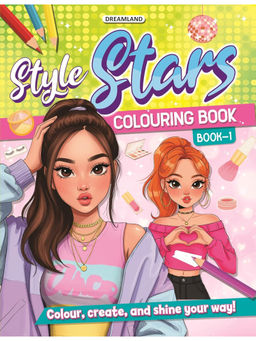 Dreamland - Style Stars Fashion Colouring Book for Girls, Kids & Teens (4-5 Years)