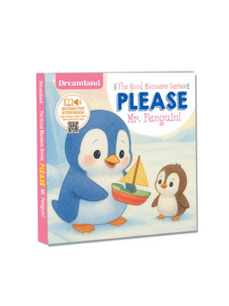 Dreamland - Please Mr. Penguin A Good Manners Picture Book for Toddlers and Preschoolers (4-5 Years)