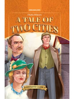Dreamland - A Tale of Two Cities Illustrated Classics for Children with Practice Questions