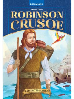 Dreamland - Robinson Crusoe Illustrated Classics for Children with Practice Questions