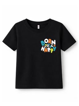 KAVEE - Black Pure Cotton Born To Be Happy Text Printed T-Shirt