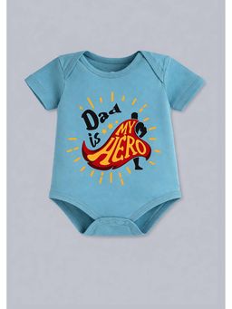BLUSHES - 100% Cotton Knit Half Sleeve Dad Is My Hero Printed Onesies - Blue