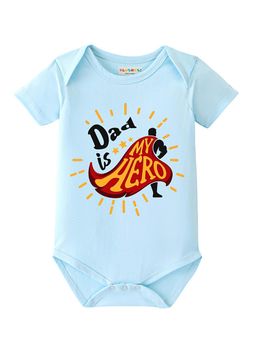BLUSHES - 100% Cotton Knit Half Sleeve Dad Is My Hero Printed Onesies - Aqua Blue