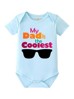 BLUSHES - 100% Cotton Knit Half Sleeve My Dad The Coolest Printed Onesies - Aqua Blue