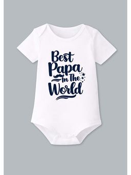 BLUSHES - 100% Cotton Knit Half Sleeve Best Papa Ever Printed Onesies - White