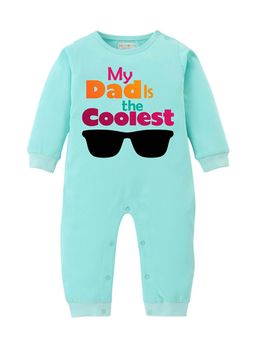 BLUSHES - 100% Cotton Knit Full Sleeve My Dad The Coolest Printed Romper - Sea Green
