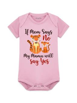 Arvesa - If Mom Say No My Mamu Will Say Yes Printed Onesies - Pink