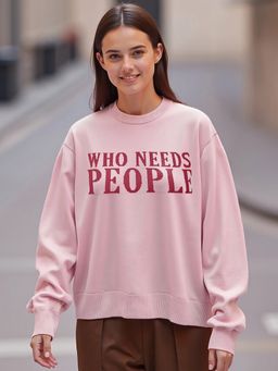 Bewakoof - Women's Pink Who Needs People Typography Super Loose Fit Sweater