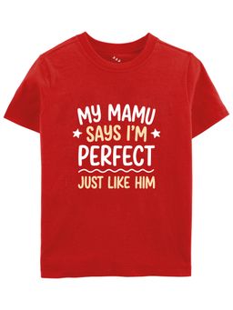 Zeezeezoo - My Mamu Says I'm Perfect Just Like Him Kids T-Shirt