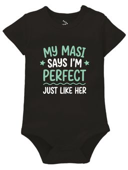 Zeezeezoo - My Masi Says I'm Perfect Just Like Her Bodysuit