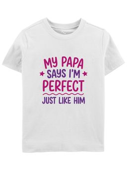 Zeezeezoo - My Papa Says I'm Perfect Just Like Him Kids T-Shirt
