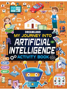 Dreamland - Kids Artificial Intelligence Activity Book