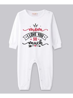BLUSHES - Cotton Knit Full Sleeves Mom I Love You So Much Printed Romper - White