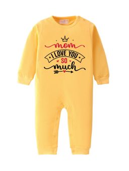 BLUSHES - Cotton Knit Full Sleeves Mom I Love You So Much Printed Romper - Yellow