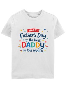 Zeezeezoo - Happy Father's Day To The Best Daddy In The World Printed Cotton T-Shirt