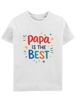 Zeezeezoo - Papa Is The Best Printed Cotton T-Shirt