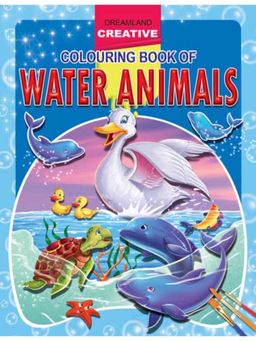 Dreamland - Creative Colouring Book - Water Animals Children Drawing, Painting and Colouring Book
