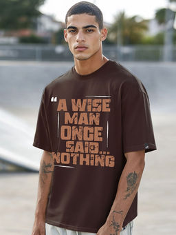 Bewakoof - Men's Chocolate Brown Wise Man Typography Oversized T-shirt