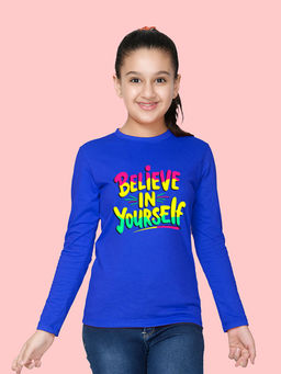 Nusyl - Girls Royal Blue Believe In Yourself Text Printed Full Sleeves T-shirt