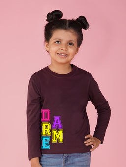 Nusyl - Girls Wine Dream Text Printed Full Sleeves T-shirt