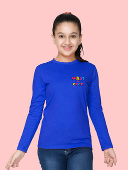 Nusyl - Girls Royal Blue Whatever Text Printed Full Sleeves T-shirt