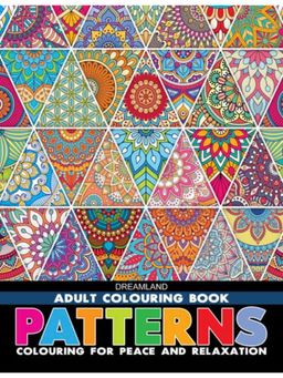 Dreamland - Patterns- Colouring Book For Adults