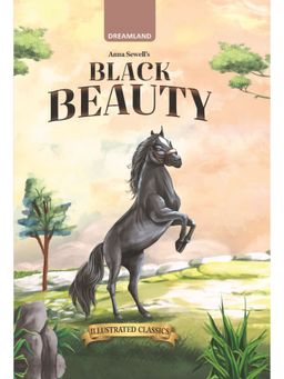 Dreamland - Black Beauty Illustrated Abridged Classics for Children with Practice Questions