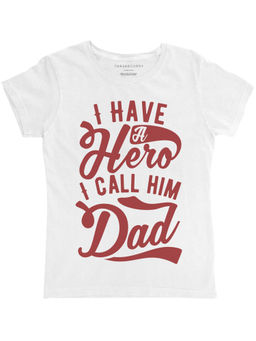 THREADCURRY - Hero - Dad Girls Graphic Printed T-Shirt - White