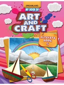 Dreamland - My Book Of Art & Craft Part -5 Activity Book