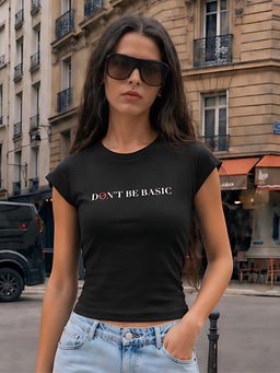 Don’t be basic - Black Typography Cap Sleeves Fitted T-Shirt