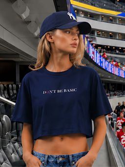 Don’t be basic - Navy Blue Typography Short Sleeve Boxy Crop T-Shirt