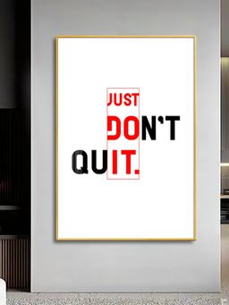 The Next Decor - Just Don't Quit Glass Finish Vertical Wall Art