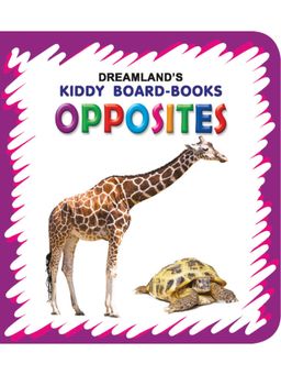 Dreamland - Kiddy Book Opposites Children Early Learning Board Book