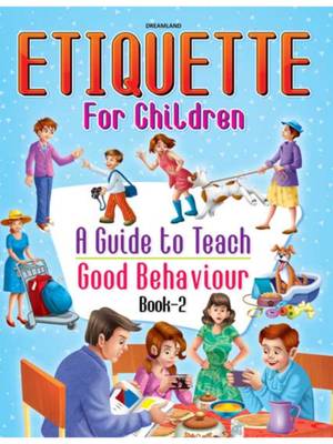 Buy Dreamland Etiquette for Children Book 2 - A Guide to Teach Good ...