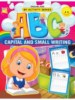 Dreamland - My Activity ABC Capital and Small Writing Children Interactive Activity Book