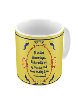 Indigifts - Grandfather Birthday Gifts Grandpa is Wonderful Coffee Mug 325ml Yellow