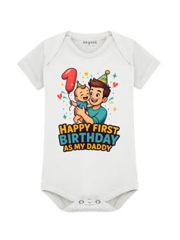 Arvesa - Happy First Birthday As My Daddy Printed Bodysuit White