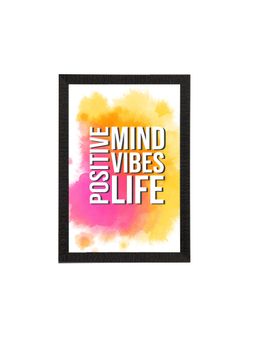 eCraftIndia - Positive Mind Vibes Life Motivational Quote Uv Art Painting