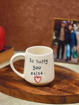 WEAVING HOMES - So Happy You Exist Sweetheart Mug, Capacity 250 Ml