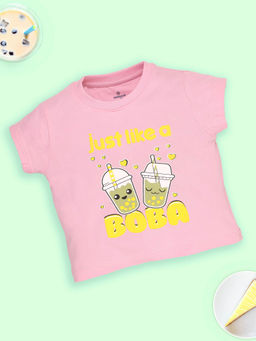 KiddoPanti - Girls Pink Cotton Half Sleeves Just like a BOBA Printed T-Shirt