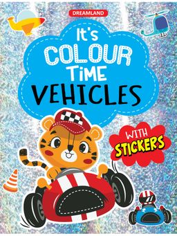 Dreamland - Vehicles It's Colour time with Stickers Drawing Painting Colouring Book